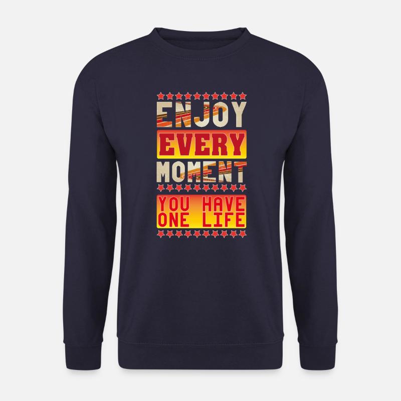 Genießen Sie jeden Moment - Unisex Pullover - Navy