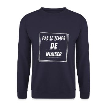 pas le temps de niaiser - Sweat-shirt Unisexe - marine - Devant - Alina (178cm) & Michal (187cm)