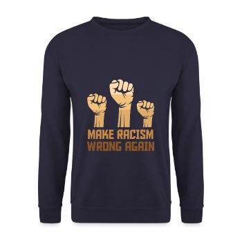 Black Make Racism Wrong Again - Unisex Sweatshirt - navy - Front - Alina (178cm) & Michal (187cm)