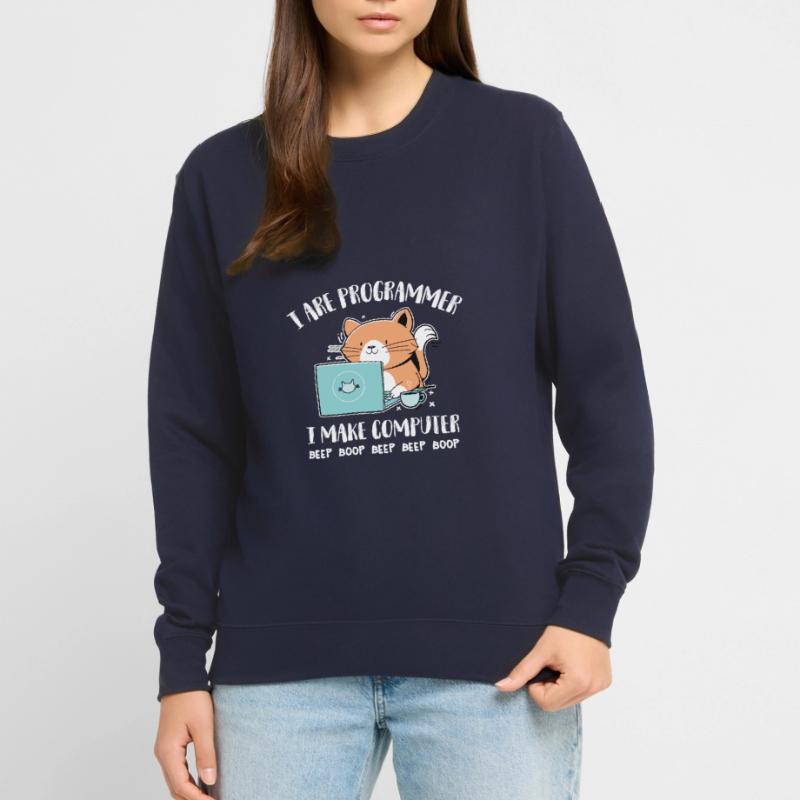 I Are Programmer I make Computer Beep Boop Unisex Sweatshirt