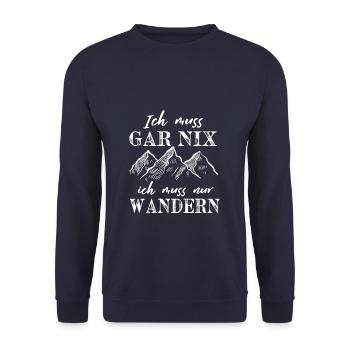Ich muss garnichts ich muss nur Wandern - Unisex Pullover - Navy - Vorne - Alina (178cm) & Michal (187cm)
