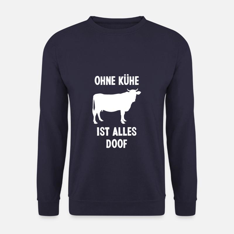 Ohne Kühe Ist Alles Doof - Unisex Pullover - Navy