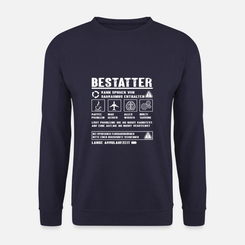 BESTATTER Spruch Beruf Sarkasmus Lustig Humor - Unisex Pullover - Navy