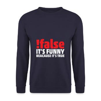 False it's funny because it's true Programmer - Unisex Pullover - Navy - Vorne - Alina (178cm) & Michal (187cm)