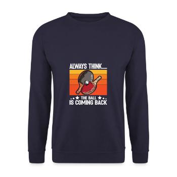 Ping Pong Always think the ball is coming back - Unisex Pullover - Navy - Vorne - Alina (178cm) & Michal (187cm)