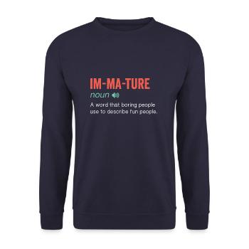 Noun Definition Nutrition Im-ma-ture funny - Unisex Sweatshirt - navy - Front - Alina (178cm) & Michal (187cm)