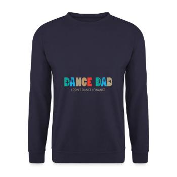 Danse Papa Je Ne Danse Pas Je Finance Danser Papa - Sweat-shirt Unisexe - marine - Devant - Alina (178cm) & Michal (187cm)