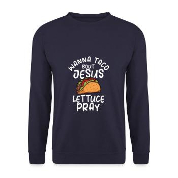 want to Taco bout Jesus Funny Christian Taco - Sweat-shirt Unisexe - marine - Devant - Alina (178cm) & Michal (187cm)
