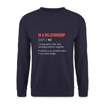 In a Realationship Noun Funny humor quote - Unisex Pullover - Navy - Vorne - Alina (178cm) & Michal (187cm)