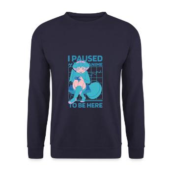 I Paused My Anime To Be Here Kawaii Anime Otaku - Unisex Sweatshirt - navy - Front - Alina (178cm) & Michal (187cm)