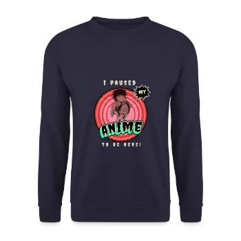 I Paused My Anime To Be Here Kawaii Anime Otaku - Unisex Sweatshirt - navy - Front - Alina (178cm) & Michal (187cm)