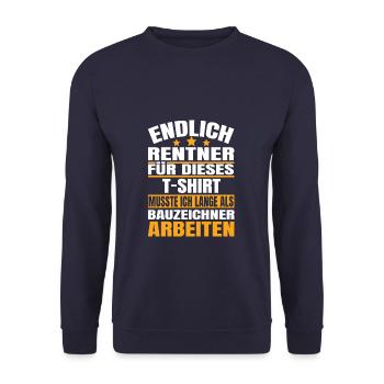 Endlich Rente 2023 Ruhestand Beruf Bauzeichner - Unisex Pullover - Navy - Vorne - Alina (178cm) & Michal (187cm)