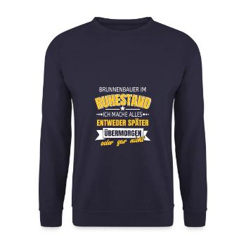 Brunnenbauer im Ruhestand mache alles später für - Unisex Pullover - Navy - Vorne - Alina (178cm) & Michal (187cm)