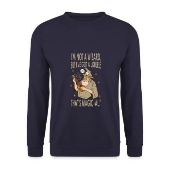I'm Not A Wizard, But I've Got A Ukulele That's - Unisex Sweatshirt - navy - Front - Alina (178cm) & Michal (187cm)