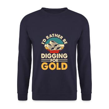 Je préfère creuser pour trouver de l’or - Sweat-shirt Unisexe - marine - Devant - Alina (178cm) & Michal (187cm)