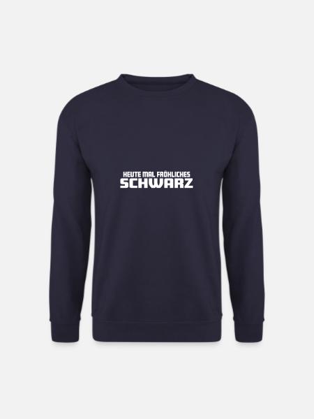 Heute mal fröhliches Schwarz - Unisex Pullover - Navy