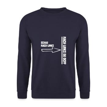 Schau nach Links,nach Links du Depp Verkehrsspaß - Unisex Pullover - Navy - Vorne - Alina (178cm) & Michal (187cm)