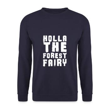 Denglish English German Holla the Forest Fairy - Unisex Sweatshirt - navy - Front - Alina (178cm) & Michal (187cm)