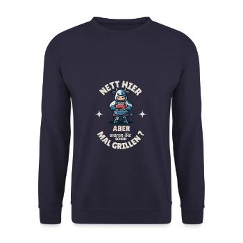 Nice, but they've been barbecuing here before - Unisex Sweatshirt - navy - Front - Alina (178cm) & Michal (187cm)