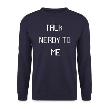 Talk nerdy to me Funny saying Nerd Geek IT PC - Unisex Sweatshirt - navy - Front - Alina (178cm) & Michal (187cm)