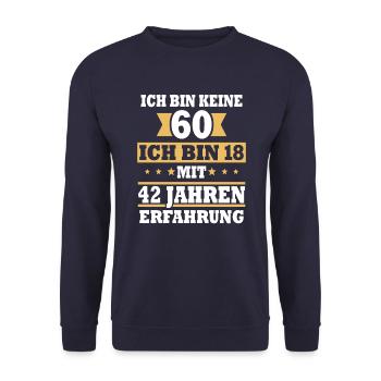 60 Geburtstag Spruch 60 Jahre Geschenk - Unisex Pullover - Navy - Vorne - Alina (178cm) & Michal (187cm)