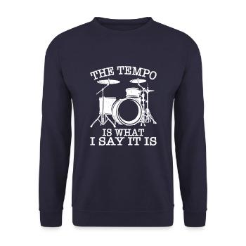 The tempo is what i say it is Drumming Drummer - Unisex Sweatshirt - navy - Front - Alina (178cm) & Michal (187cm)