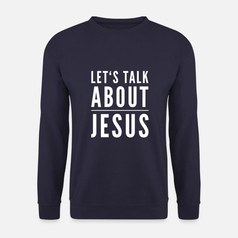 Let's Talk About Jesus - Unisex Sweatshirt - navy