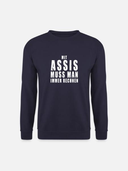 Mit Assis muss man immer rechnen Asozial Spruch - Unisex Pullover - Navy