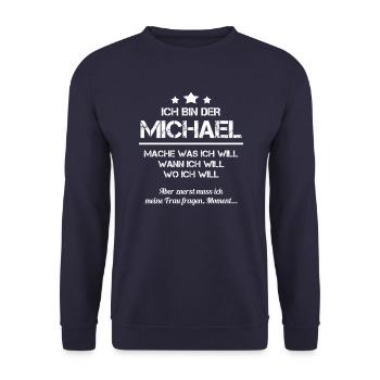 Michael Vorname Spitzname Mache Was Ich Will Mann - Unisex Pullover - Navy - Vorne - Alina (178cm) & Michal (187cm)