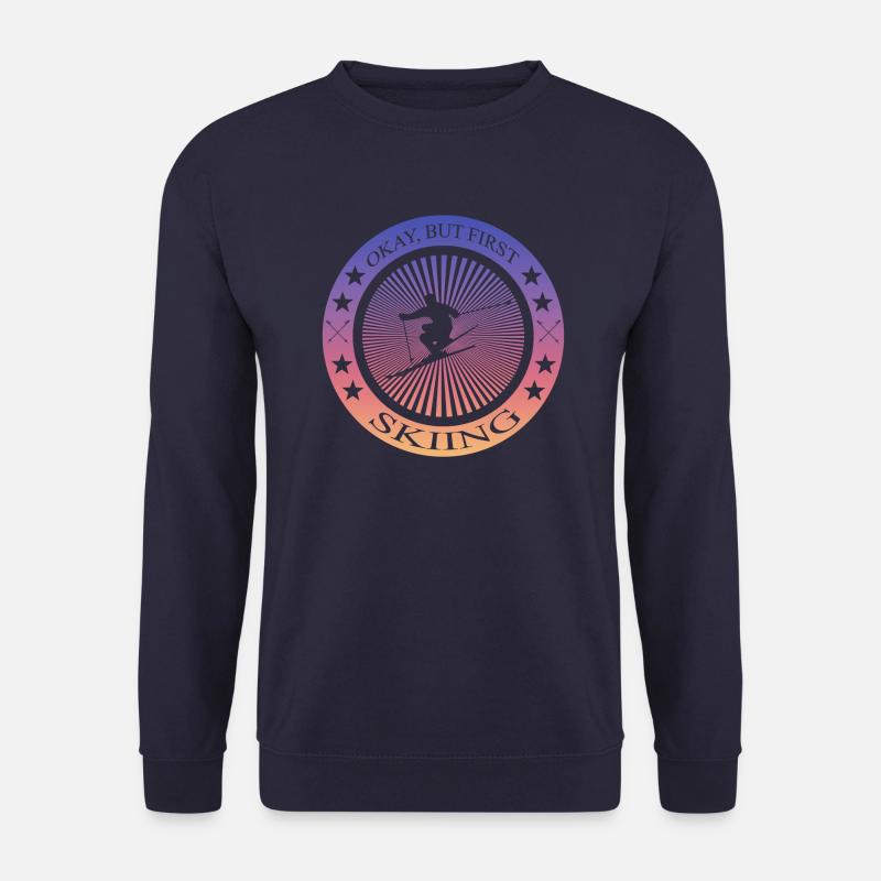 Okay but first skiing - Unisex Pullover - Navy