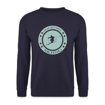 Okay but first skiing - Unisex Pullover - Navy - Vorne - Alina (178cm) & Michal (187cm)