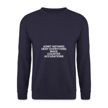 Admit Nothing Deny Everything Make Counter Accusat - Unisex Sweatshirt - navy - Front - Alina (178cm) & Michal (187cm)