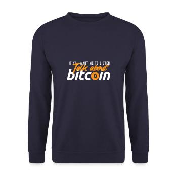 Si vous voulez que je vous écoute, parlez de cadeaux Bitcoin - Sweat-shirt Unisexe - marine - Devant - Alina (178cm) & Michal (187cm)