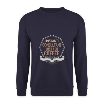 Instant Consultant. Just add coffee - Unisex Sweatshirt - navy - Front - Alina (178cm) & Michal (187cm)