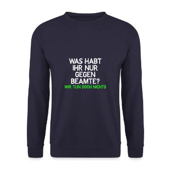 was habt ihr nur gegen beamte - Unisex Pullover - Navy - Vorne - Alina (178cm) & Michal (187cm)