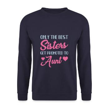 The Best Sis Promoted To Aunt - Unisex Pullover - Navy - Vorne - Alina (178cm) & Michal (187cm)