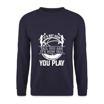 It's Not How Tall You Are It's How Tall You Play - Unisex Pullover - Navy - Vorne - Alina (178cm) & Michal (187cm)