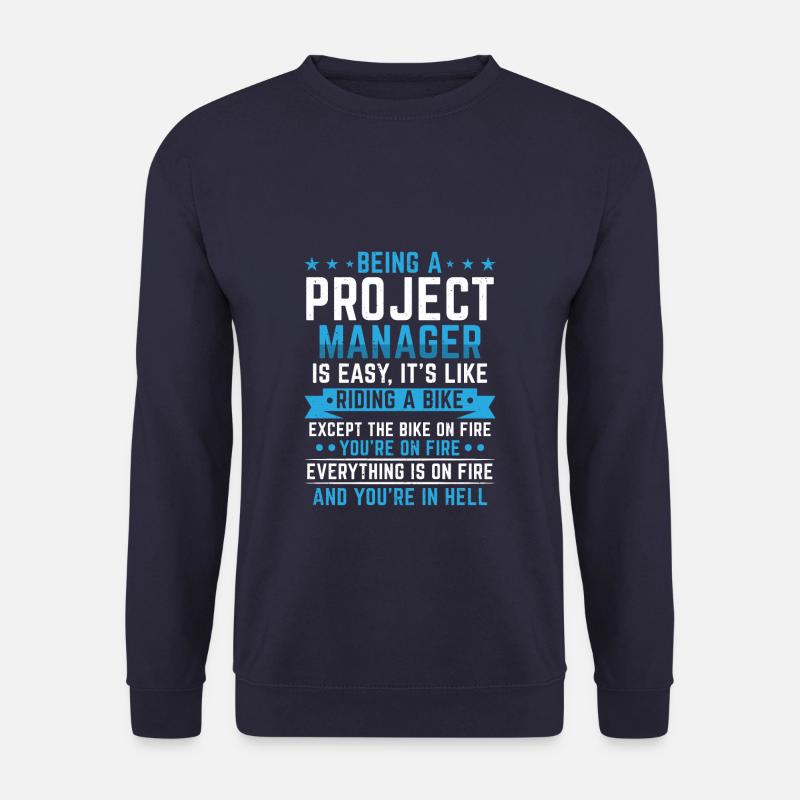 Funny Sarcasm Project Manager Is Easy - Unisex Pullover - Navy