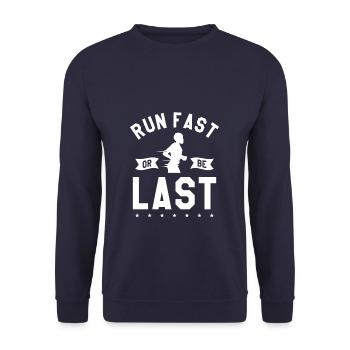 Run Fast Or Be Last Marathon Running Marathoner - Unisex Sweatshirt - navy - Front - Alina (178cm) & Michal (187cm)