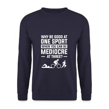 Pourquoi être bon dans un sport quand on peut être médiocre - Sweat-shirt Unisexe - marine - Devant - Alina (178cm) & Michal (187cm)