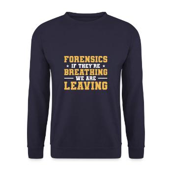 Forensics If They're Breathing We Are Leaving - Unisex Pullover - Navy - Vorne - Alina (178cm) & Michal (187cm)