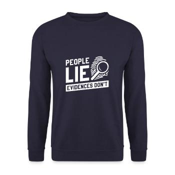 People Lie Evidence Don't Forensic Investigator - Unisex Sweatshirt - navy - Front - Alina (178cm) & Michal (187cm)