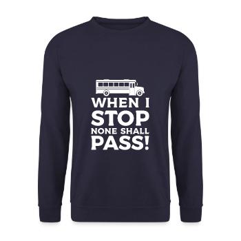 When I Stop None Shall Pass School Bus Driver Back - Unisex Sweatshirt - navy - Front - Alina (178cm) & Michal (187cm)