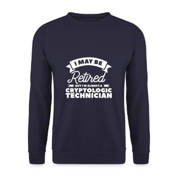 I Maybe Retired But I'm Always A Cryptologic - Unisex Sweatshirt - navy - Front - Alina (178cm) & Michal (187cm)