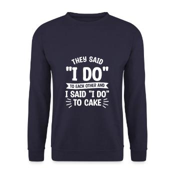 They Said I Do To Each Other And I Said I Do To - Unisex Pullover - Navy - Vorne - Alina (178cm) & Michal (187cm)