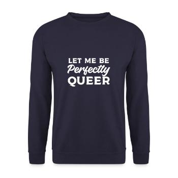 Laissez-moi être parfaitement queer LGBT Pride Awareness - Sweat-shirt Unisexe - marine - Devant - Alina (178cm) & Michal (187cm)