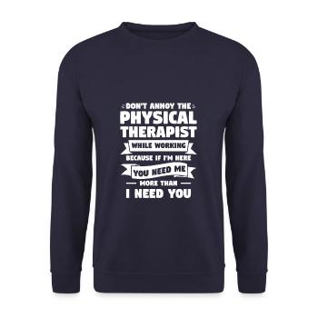 Don't Annoy The Physical Therapist While Working - Unisex Sweatshirt - navy - Front - Alina (178cm) & Michal (187cm)