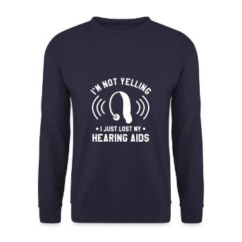 I'm Not Yelling I Just Lost My Hearing Aids Deaf - Unisex Pullover - Navy - Vorne - Alina (178cm) & Michal (187cm)