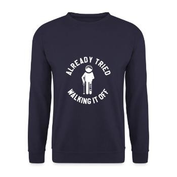 Already Tried Walking It Off Broken Leg Injury - Unisex Sweatshirt - navy - Front - Alina (178cm) & Michal (187cm)