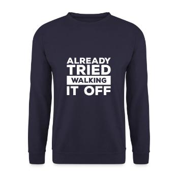 Already Tried Walking It Off Broken Leg Injury - Unisex Sweatshirt - navy - Front - Alina (178cm) & Michal (187cm)